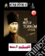 Atam Diyor Ki. E-book. Formato EPUB ebook