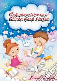 Peygamberimizin Dilinden Çocuk Sevgisi. E-book. Formato Mobipocket ebook