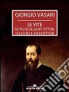 Le vite - Edizione 1568. E-book. Formato EPUB ebook