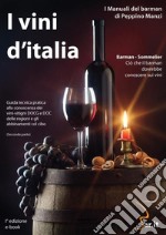 I vini d&apos;ItaliaIl manuale del barman. E-book. Formato PDF