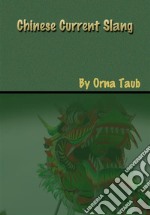 Chinese Current Slang. E-book. Formato EPUB ebook