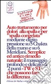 Reiki - Dolore alla spalla e spalla congelata: come risolverlo velocemente con la digitopressione. E-book. Formato PDF ebook