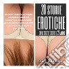 20 storie erotiche  da leggere dopo  i 20 anni (porn stories). E-book. Formato EPUB ebook