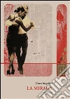 La mirada. E-book. Formato Mobipocket ebook di Enzo Angelini