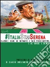 #ItaliaStaiSerena. E-book. Formato PDF ebook di Di Claudio Brigliadori E Andrea Tempestini