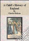 A Child’s History of England. E-book. Formato Mobipocket ebook