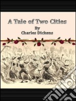 A tale of two cities. E-book. Formato EPUB ebook