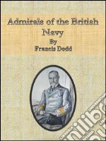 Admirals of the british navy. E-book. Formato EPUB ebook