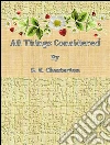 All things considered. E-book. Formato EPUB ebook di G. K. Chesterton