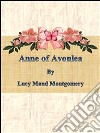 Anne of Avonlea By Lucy Maud Montgomery. E-book. Formato EPUB ebook