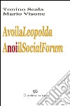 A voi la Leopolda, a noi il social forum. E-book. Formato EPUB ebook