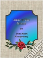 Anne of the Island By Lucy Maud Montgomery. E-book. Formato EPUB ebook