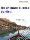 Ho un mare di cose da dirti. E-book. Formato Mobipocket ebook di Simone Aiello