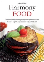 Harmony food. E-book. Formato PDF ebook