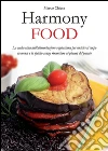 Harmony food. E-book. Formato Mobipocket ebook di Marco Chiesa