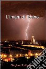 L'Imam di Torino . E-book. Formato EPUB