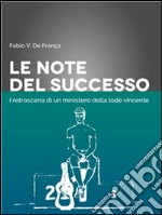 Le note del successo. E-book. Formato EPUB ebook