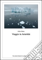 Viaggio in Antartide. E-book. Formato EPUB ebook