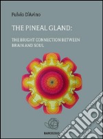 The pineal gland. E-book. Formato EPUB ebook