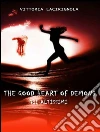 The Good Heart of Demons - Gli Altissimi. E-book. Formato Mobipocket ebook di Vittoria Lacirignola