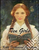 Ten girls from Dickens. E-book. Formato EPUB ebook