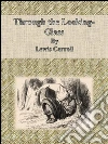 Through the Looking-Glass By Lewis Carroll. E-book. Formato Mobipocket ebook di Cbook