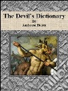 The Devil's Dictionary By Ambrose Bierce. E-book. Formato EPUB ebook