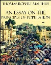 An essay on the principle of population. E-book. Formato EPUB ebook