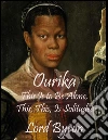 Ourika : This Is to Be Alone, This, This, Is Solitude!. E-book. Formato Mobipocket ebook di lord byron