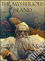 The Mysterious Island: Illustrated. E-book. Formato Mobipocket ebook