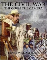 The civil war through the camera. E-book. Formato EPUB