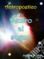 Dentro al sogno. E-book. Formato EPUB ebook