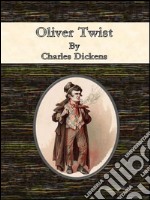 Oliver Twist: Complete. E-book. Formato EPUB ebook