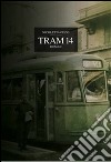 Tram 14. E-book. Formato EPUB ebook di Nicoletta Gezzi