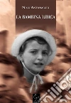 La bambina libica. E-book. Formato EPUB ebook di Nino Antonaccio