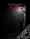 Alchemia poetica. E-book. Formato PDF ebook