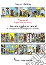 Tarocchi la previsione dell'avvenire - cartomanzia pratica. E-book. Formato EPUB ebook