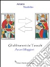 Tarocchi gli abbinamenti degli arcani maggiori - cartomanzia pratica. E-book. Formato EPUB ebook