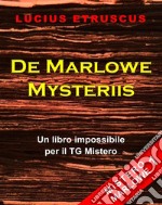 De Marlowe Mysteriis (Mistero Marlowe 1). E-book. Formato EPUB ebook