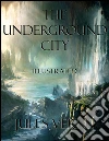 The Underground City: Illustrated. E-book. Formato Mobipocket ebook di Jules Verne