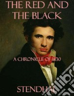 The red and the black: a chronicle of 1830. E-book. Formato Mobipocket ebook