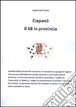 Ciapanò. Il 68 in provincia. E-book. Formato PDF ebook