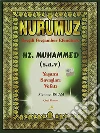 Nurumuz Peygamberimiz Hz. Muhammed'in Hayati. E-book. Formato EPUB ebook di Mehmet Islam