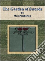 The Garden of Swords  . E-book. Formato EPUB ebook