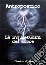 Le inquietudini del cuore. E-book. Formato EPUB ebook