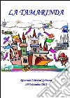 La Tamarinda. E-book. Formato Mobipocket ebook di Davide Boretti