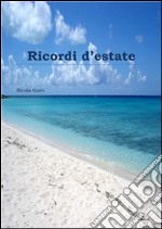 Ricordi d'estate. E-book. Formato EPUB