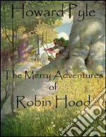 The merry adventures of Robin Hood. E-book. Formato Mobipocket ebook