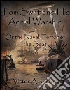 Tom Swift and his aerial warship: or the naval terror of the seas. E-book. Formato Mobipocket ebook di Victor Appleton