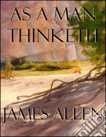 As a man thinketh. E-book. Formato Mobipocket ebook di James Allen